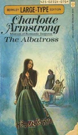 book cover of
The Albatross
And Other Stories
by
Charlotte Armstrong