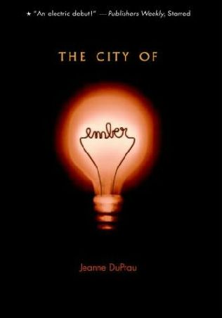 book cover of  The City of Ember  (Ember, book 1)  by  Jeanne DuPrau
