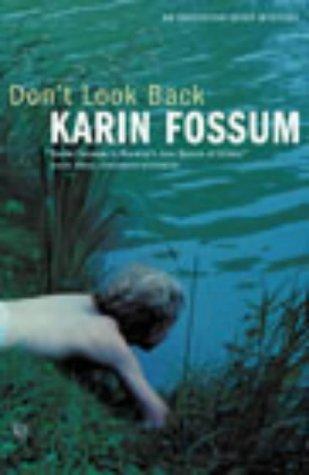 book cover of
Don't Look Back
(Inspector Sejer, book 1)
by
Karin Fossum
