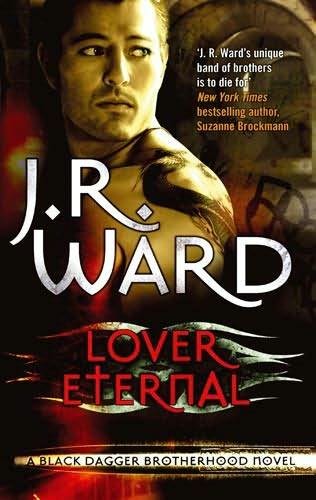 book cover of 
Lover Eternal 
 (Black Dagger Brotherhood, book 2)
by
J R Ward