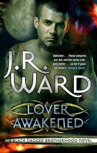 book cover of 
Lover Awakened 
 (Black Dagger Brotherhood, book 3)
by
J R Ward