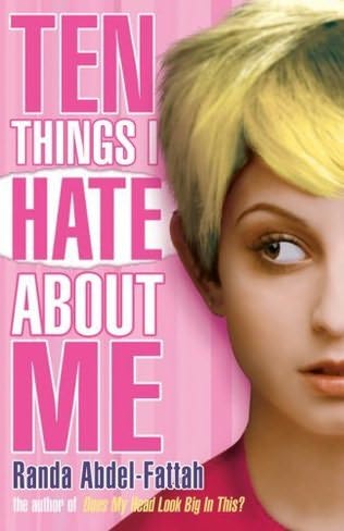book cover of 

10 Things I Hate About Me 

by

Randa Abdel-Fattah