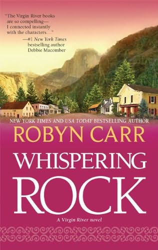 book cover of 
Whispering Rock 
 (Virgin River, book 3)
by
Robyn Carr