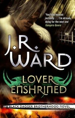 book cover of 
Lover Enshrined 
 (Black Dagger Brotherhood, book 6)
by
J R Ward