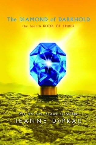 book cover of     The Diamond of Darkhold      (Ember, book 4)    by    Jeanne DuPrau