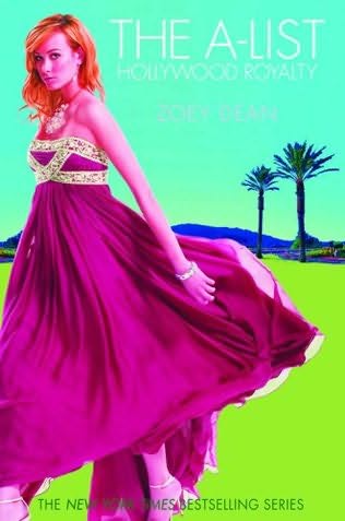 book cover of 

Hollywood Royalty 

 (The A-List: Hollywood Royalty, book 1)

by

Zoey Dean