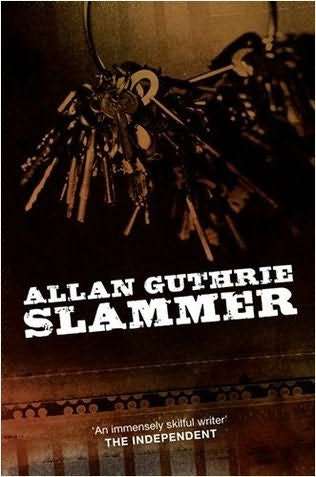 Slammer Allan Guthrie