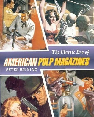 book cover of The Classic Era of the American Pulp Magazine byPeter Haining